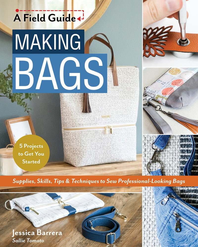 A Field Guide To Making Bags