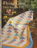 Flying Geese Quilts In A Day Quilt Book