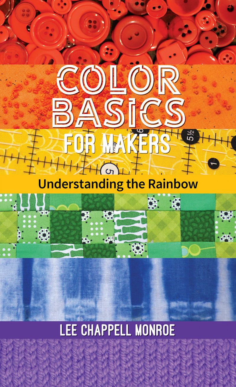 Color Basics For Makers Understanding The Rainbow