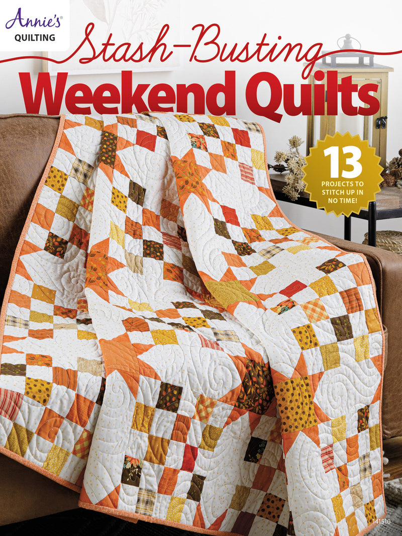 Annie's Quilting Stash Busting Weekend Book