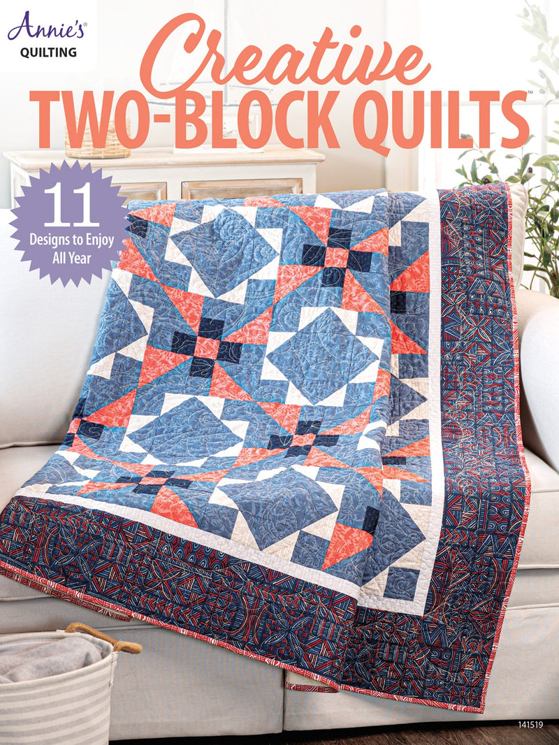 Annie's Quilting Creative Two-Block Quilts Book