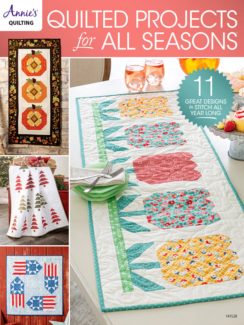 Annie's Quilting Quilted Projects For All Seasons Book