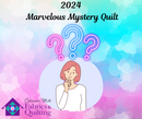 Marvelous Mystery Quilt Program 2024