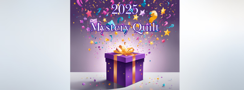 2025 Marvelous Mystery Quilt Registration