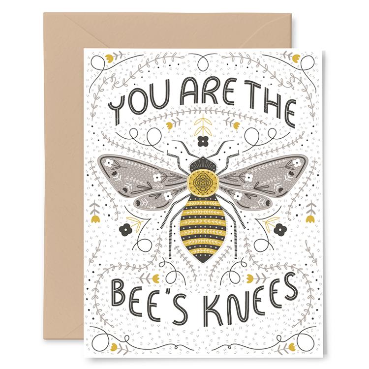 You Are The Bees Knees Card