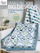 Annies Quilting Small Blocks Big Designs Book