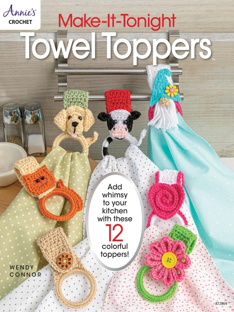 Annie's Crochet Make It Tonight Towel Toppers Book