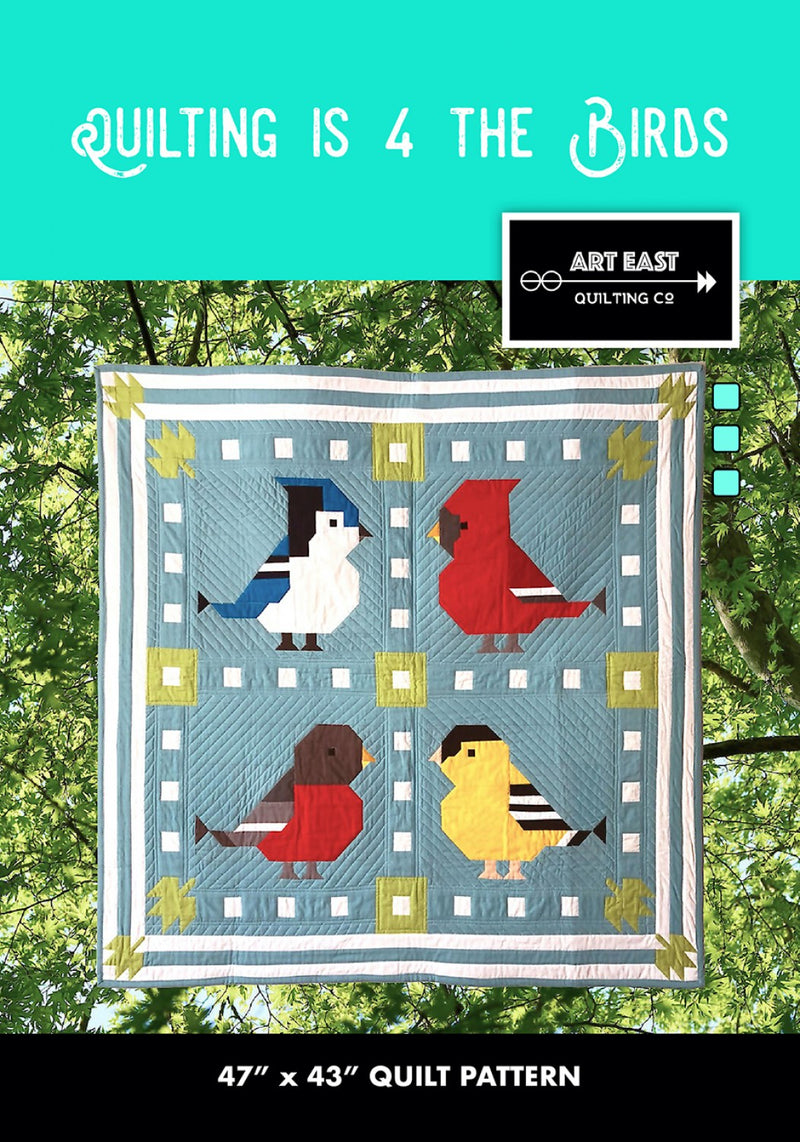 Art East Quilting Is 4 The Birds Quilt Pattern
