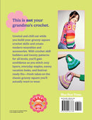 Not Your Grandma's Crochet Book