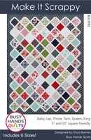 Make It Scrappy Quilt Pattern By Busy Hands Quilts