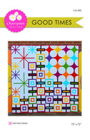 Good Times Quilt Pattern From Charisma Horton