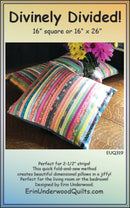 Divinely Divided Pillow Pattern By Erin Underwood
