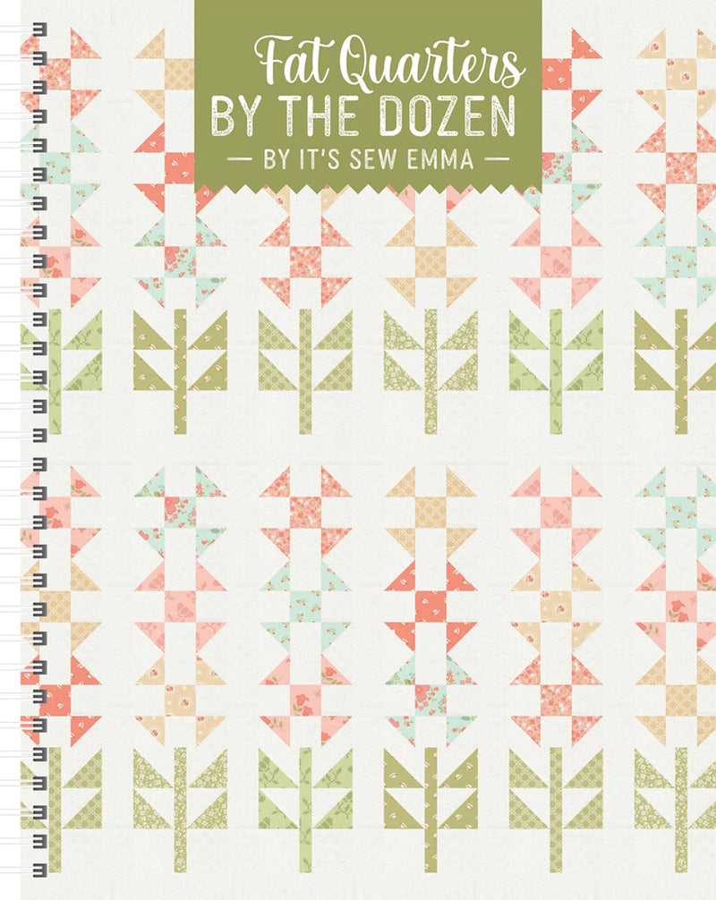 Its Sew Emma Fat Quarters By The Dozen Book