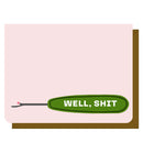 Well Shit Greeting Card