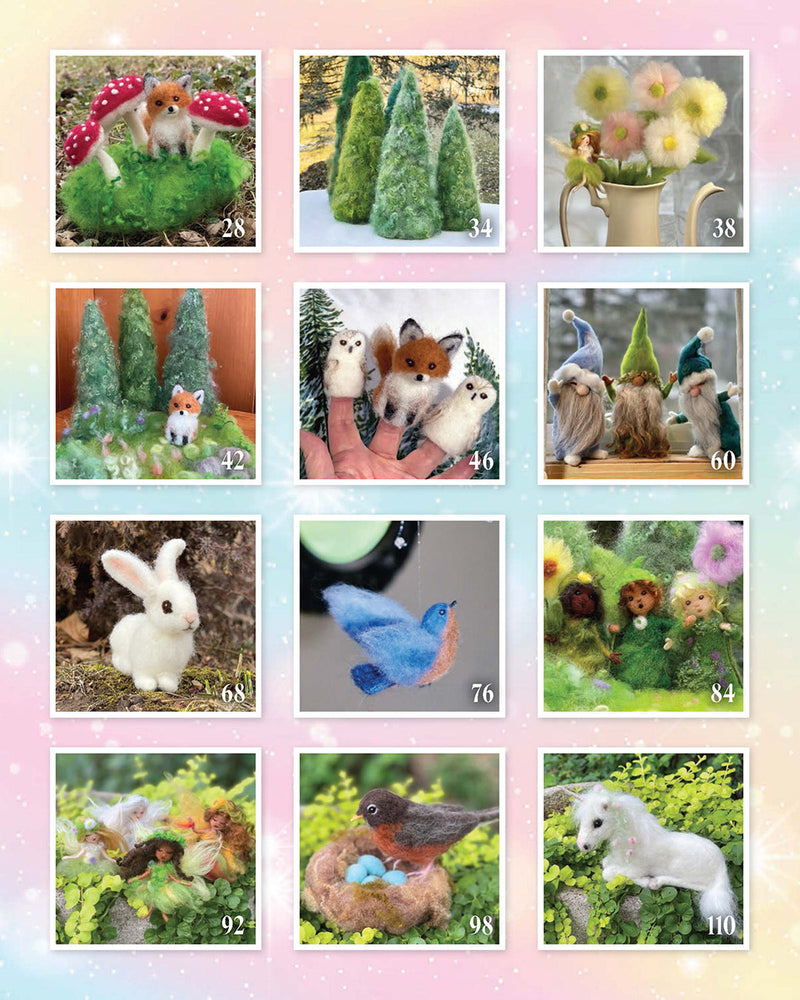 The Complete Guide To Needle Felting: Enchanted Forest