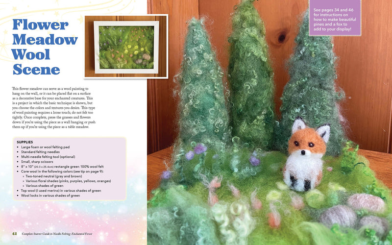 The Complete Guide To Needle Felting: Enchanted Forest