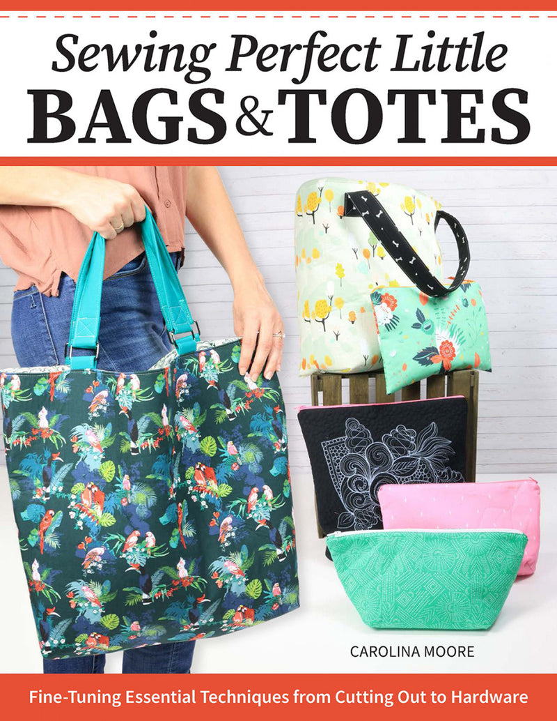 Sewing Perfect Little Bags And Totes Book
