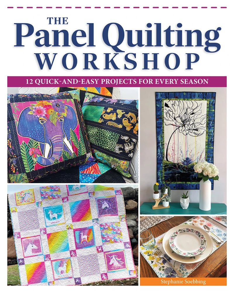 The Panel Quilting Workshop Book