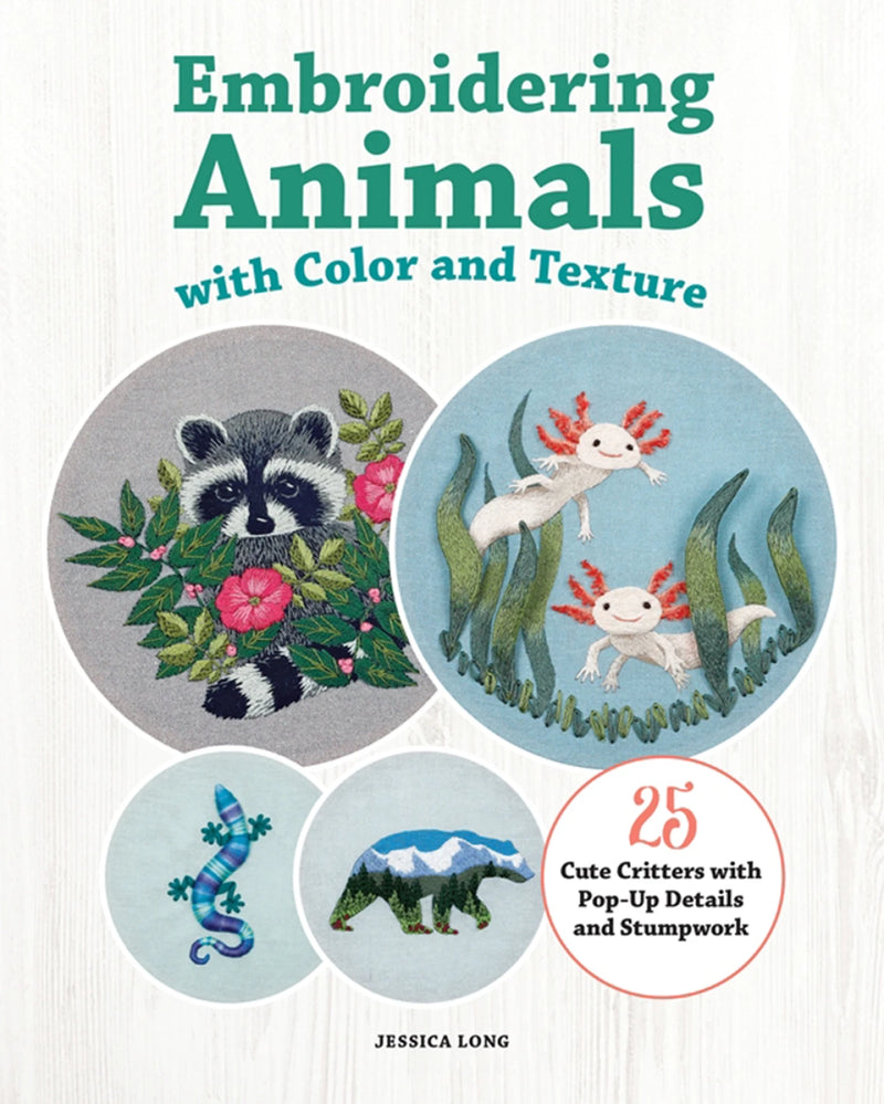 Embroidering Animals With Color And Texture Book