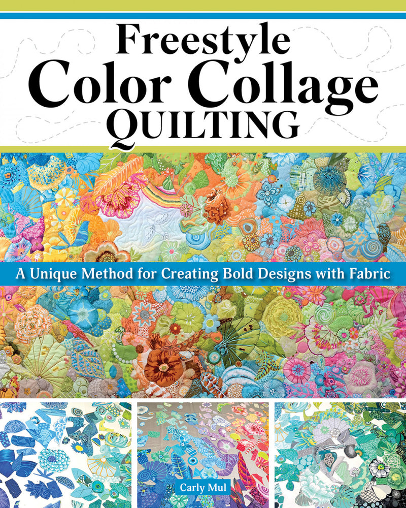 Freestyle Color Collage Quilting Book