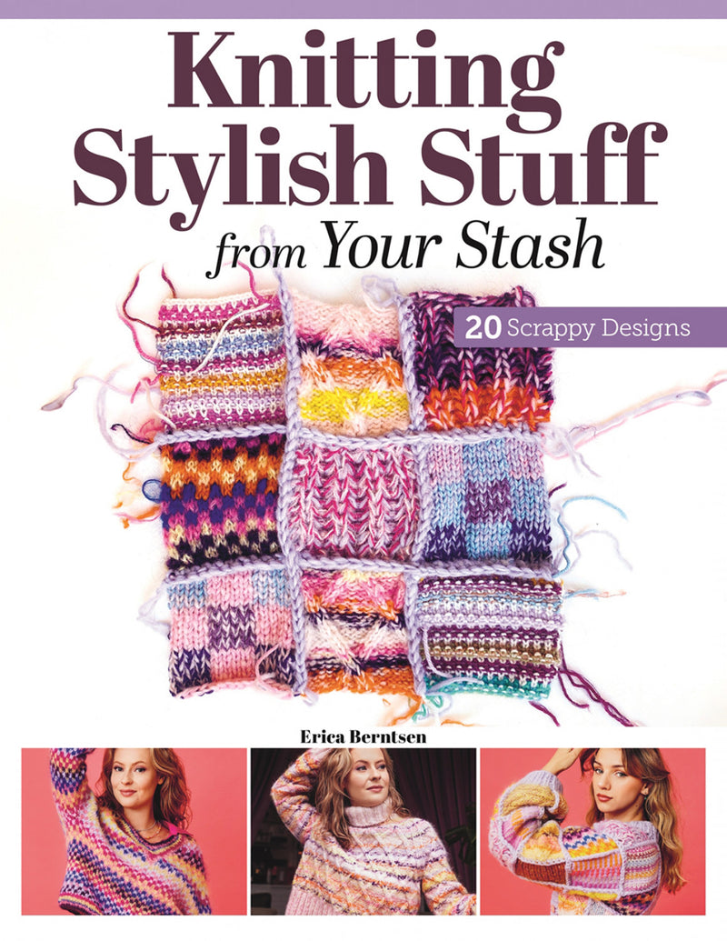 Knitting Stylish Stuff From Your Stash Book