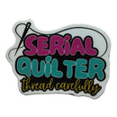 Serial Quilter Thread Carefully Sticker