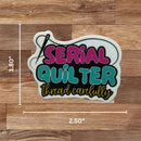 Serial Quilter Thread Carefully Sticker