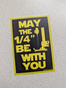 May The 4th Be With You Sticker