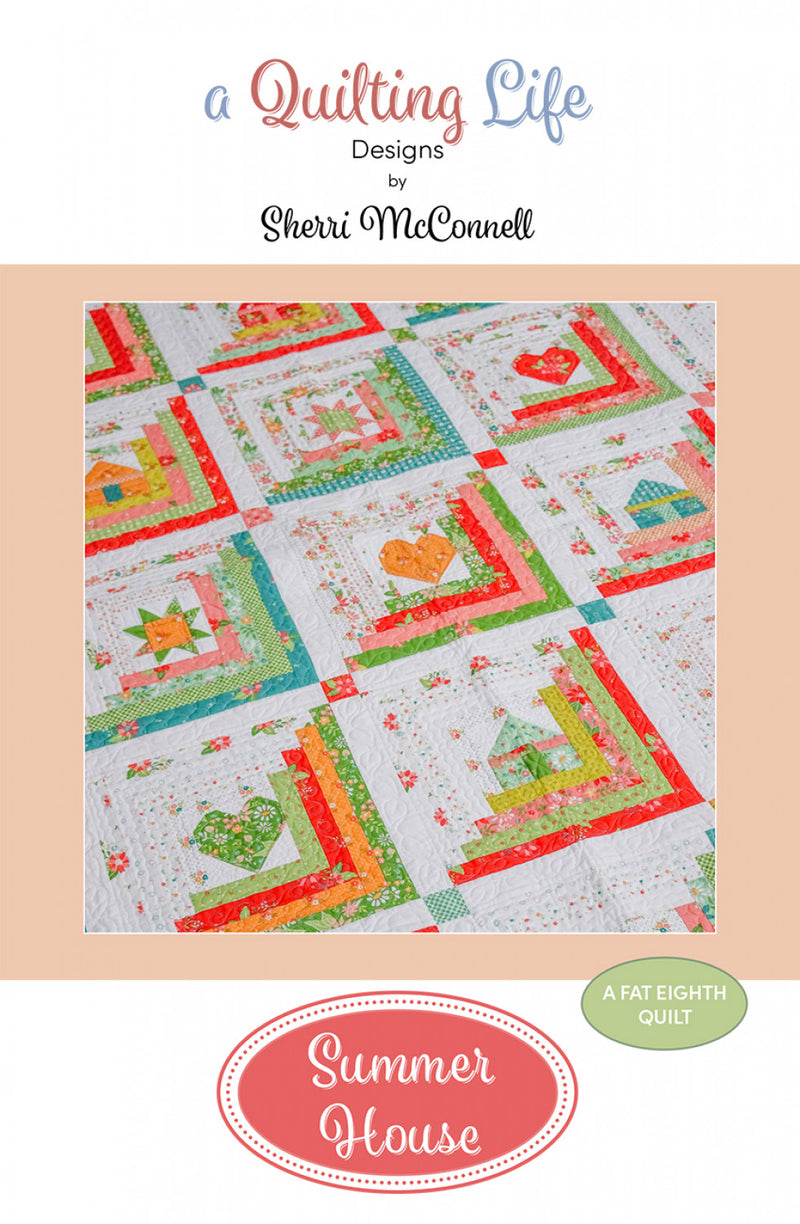 A Quilting Life Summer House Quilt Pattern