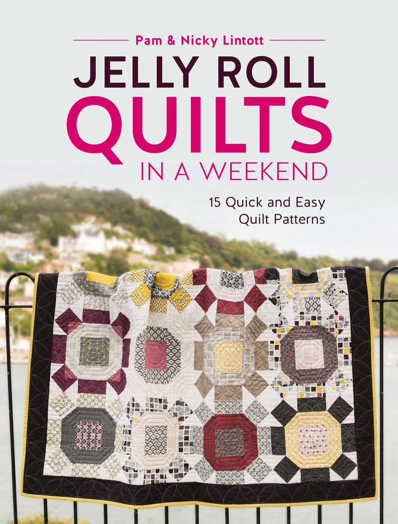 Jelly Roll Quilts In A Weekend