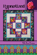 Villa Rosa Hypnotized Quilt Pattern