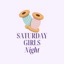 Saturday Girl's Night Out