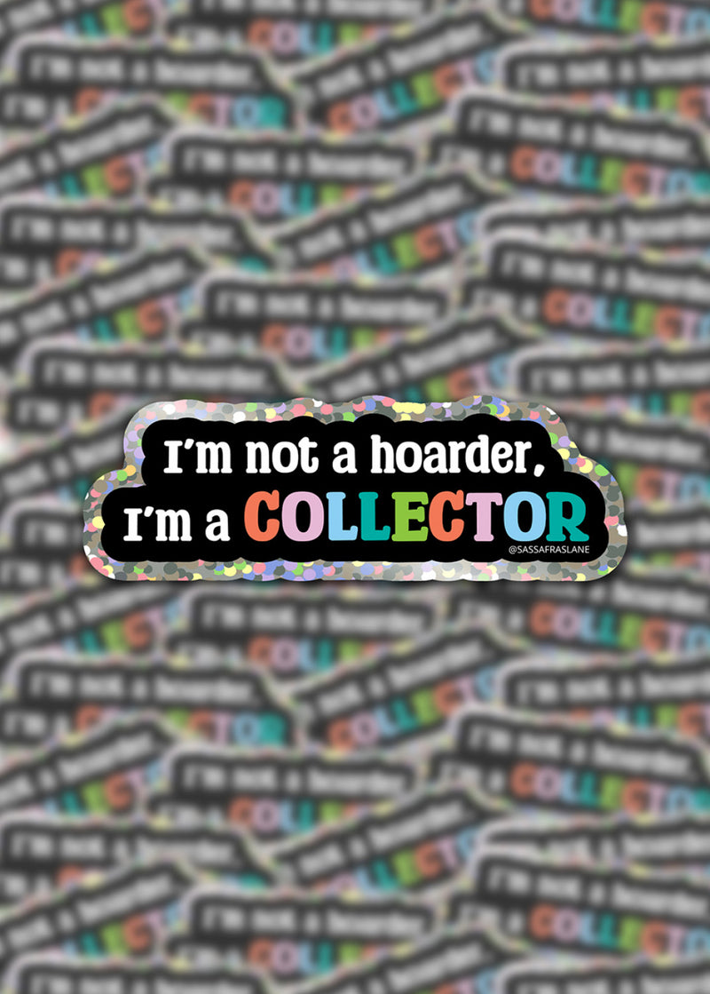 I'm A Collector Glitter Sticker