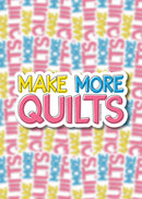 Make More Quilts Sticker