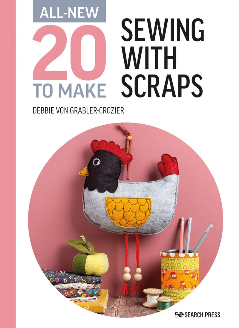 All New Twenty To Make Sewing With Scraps