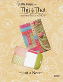 Little Scraps Just A Note Pattern From This & That