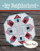My Neighborhood Mini Quilt Pattern From This & That
