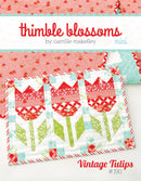Thimble Blossoms Mini Vintage Tulips Quilt Pattern