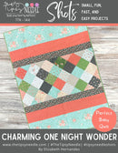 Shots Charming One Night Wonder Quilt Pattern