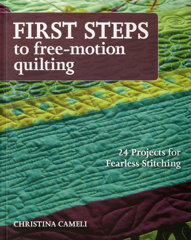 First Steps To Free Motion Quilting Book