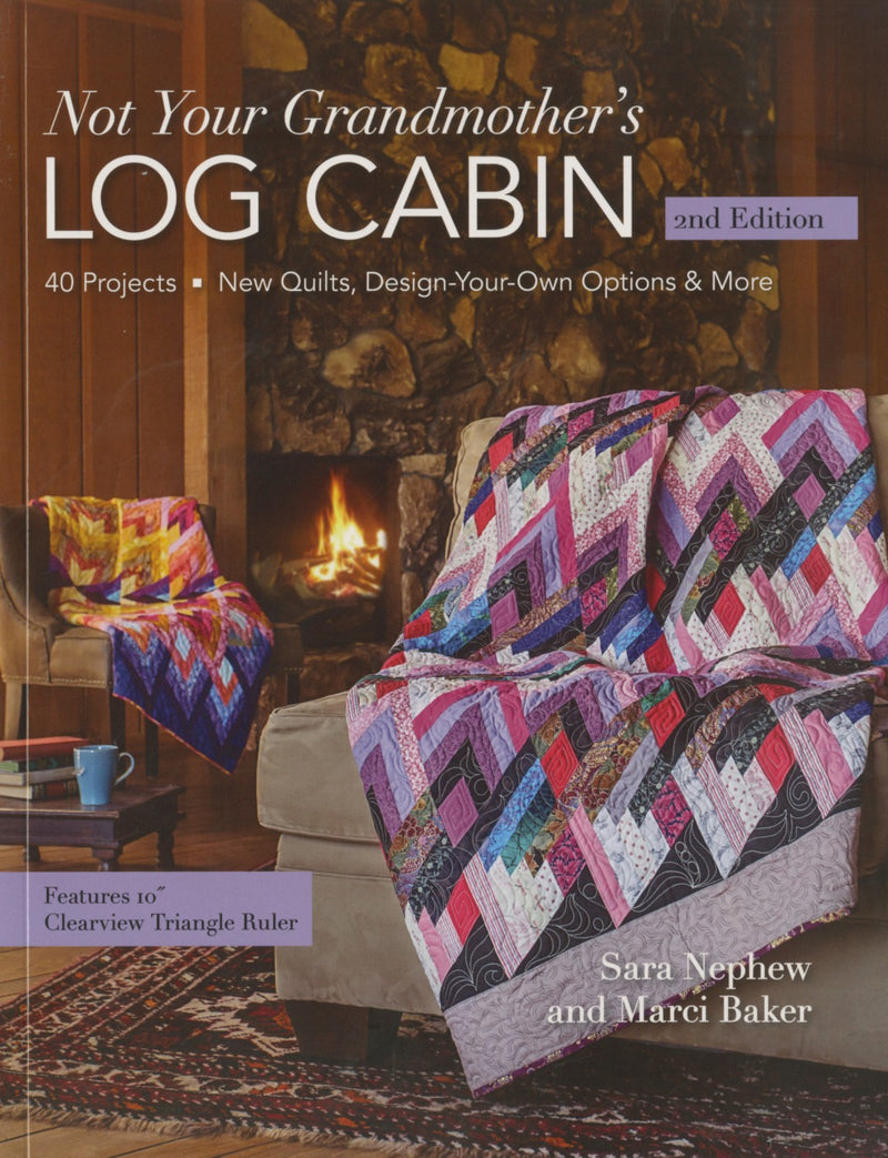 Not Your Grandmothers Log Cabin Pattern Book