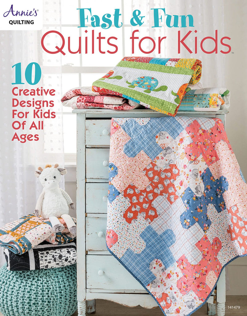 Annie's Fast And Fun Quilts For Kids Pattern Book