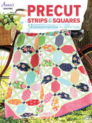 Annie's Precut Strips & Squares Book