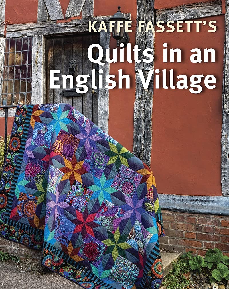Kaffe Fassett's Quilts in an English Village Book