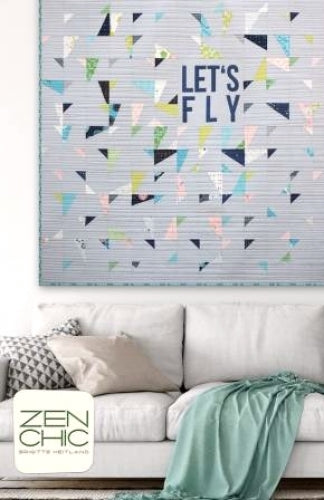 Zen Chic Let's Fly Quilt Pattern ONLINE PURCHASE ONLY
