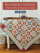 Blackberg Edition 11 Beloved Quilts That Stand The Test of Time Book