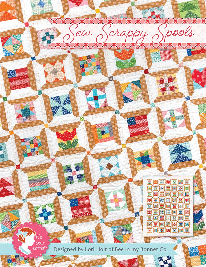 Its Sew Emma Sew Scrappy Spools Quilt Pattern