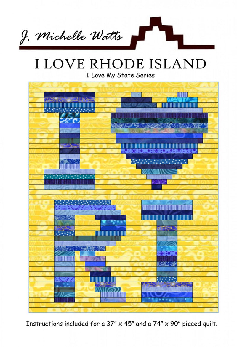 J. Michelle Watts I Love Rhode Island Quilt Pattern