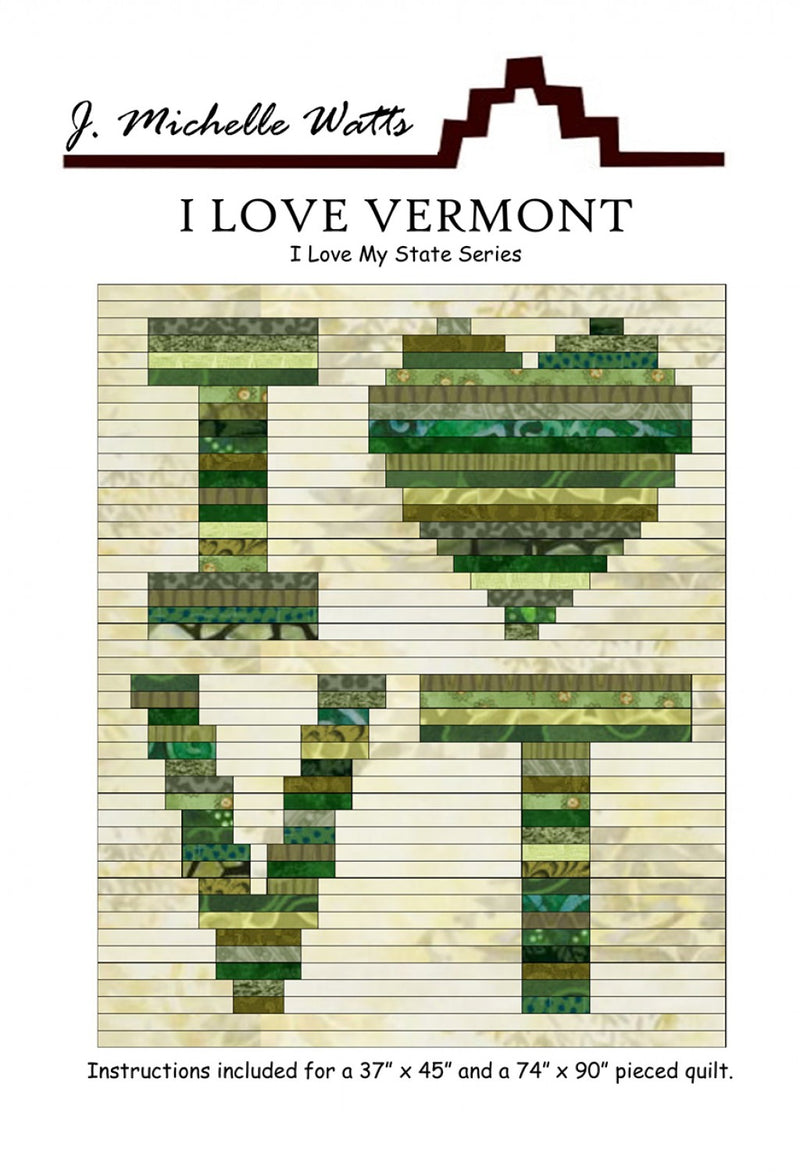 J. Michelle Watts I Love Vermont Quilt Pattern