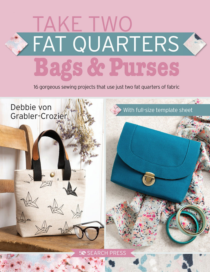 Take Two Fat Quarters Bags And Purses
